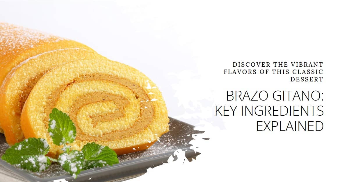 What Is a Brazo Gitano Made Of? Key Ingredients Explained